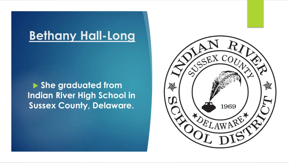 Biography slide stating that Bethany Hall-Long graduated from Indian River High School in Sussex County