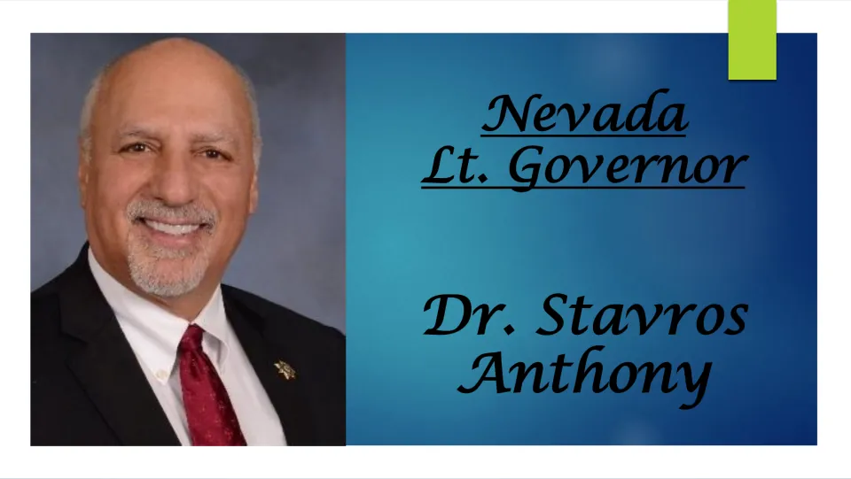 Biography presentation cover identifying Dr. Stavros Anthony as Nevada Lt. Governor beside his portrait
