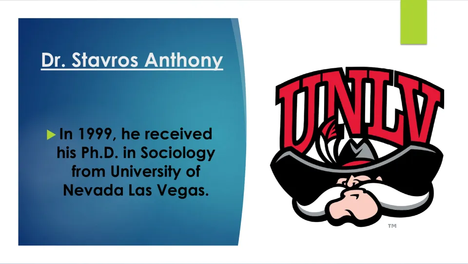 Biography slide stating Dr. Stavros Anthony received his Ph.D. in sociology from UNLV in 1999