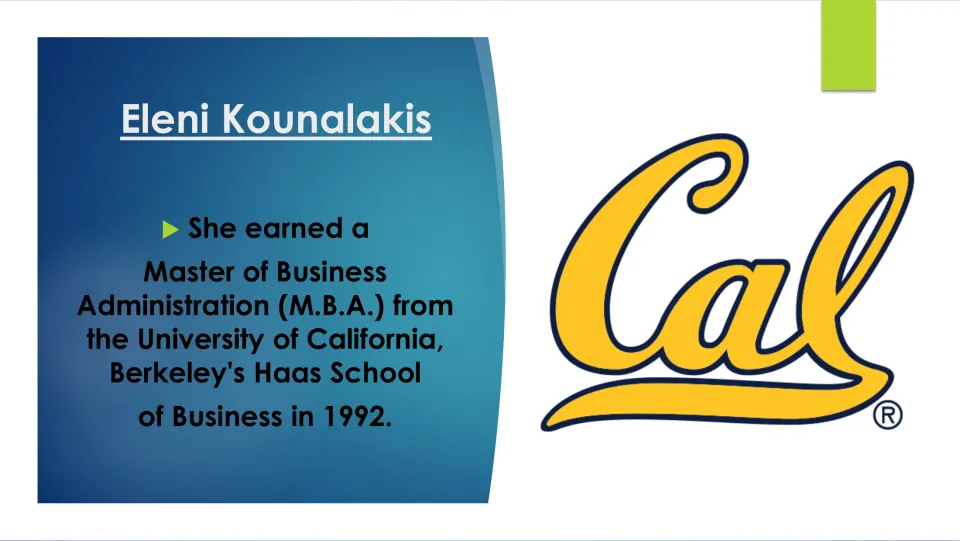 Graduate school slide: Kounalakis earned an M.B.A. from UC Berkeley's Haas School of Business in 1992, with the Cal logo