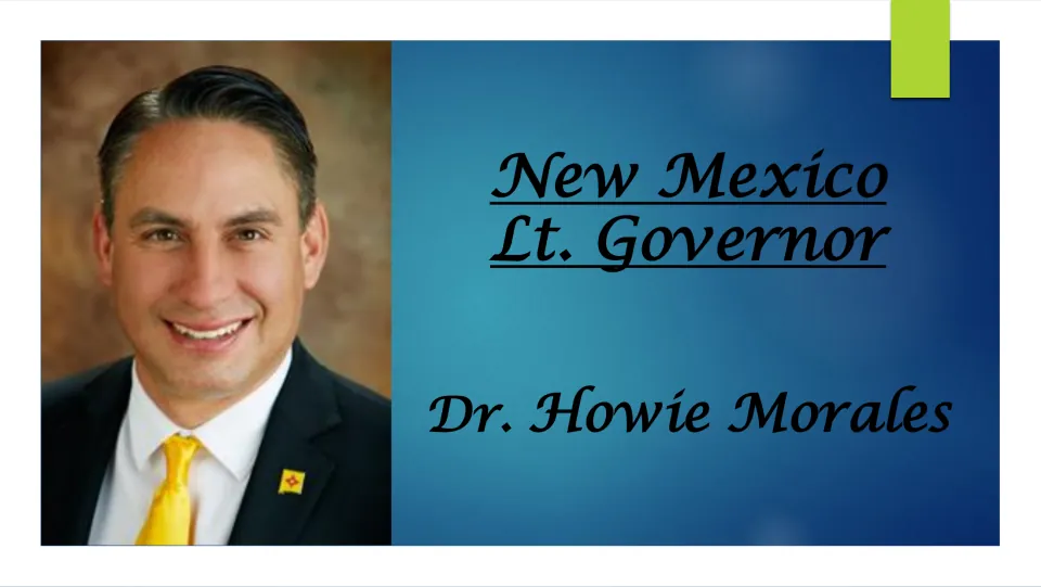 Biography presentation cover introducing Dr. Howie Morales as New Mexico lieutenant governor, with his portrait