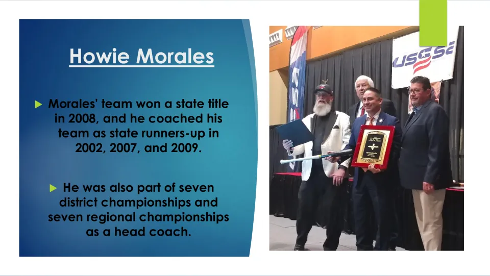 Biography slide detailing Morales’s 2008 state baseball title and state runner-up finishes in 2002, 2007, and 2009