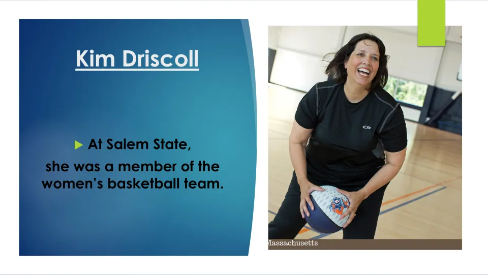 Biography slide about Driscoll’s membership on Salem State’s women’s basketball team, with a basketball photo