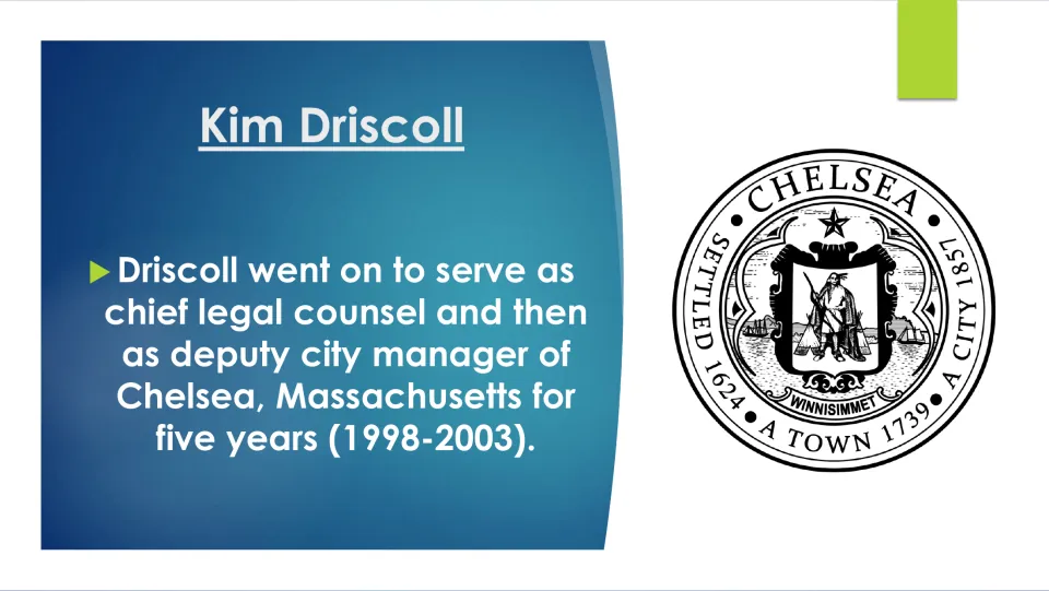 Biography slide on Driscoll’s service as Chelsea’s chief legal counsel and deputy city manager, 1998–2003
