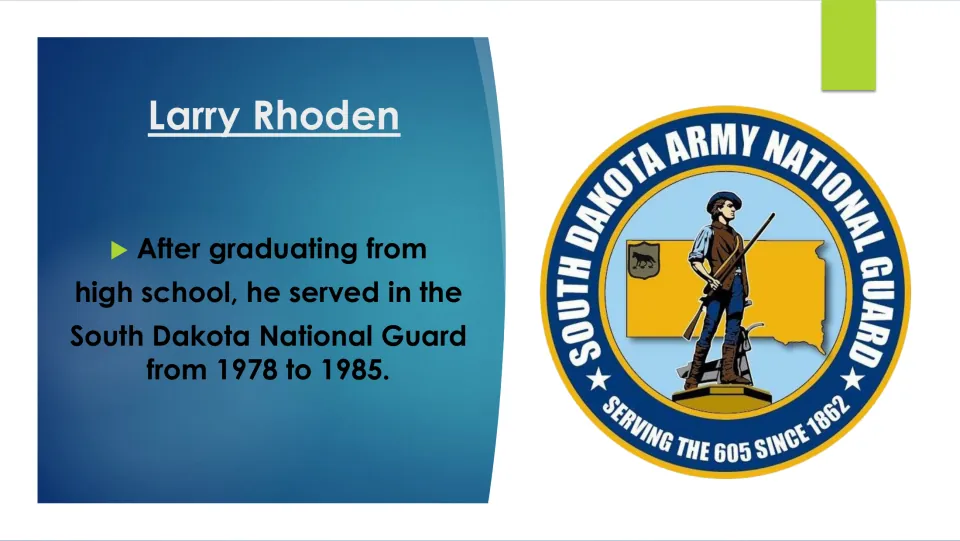 Biography slide covering Larry Rhoden’s South Dakota National Guard service from 1978 to 1985 after high school