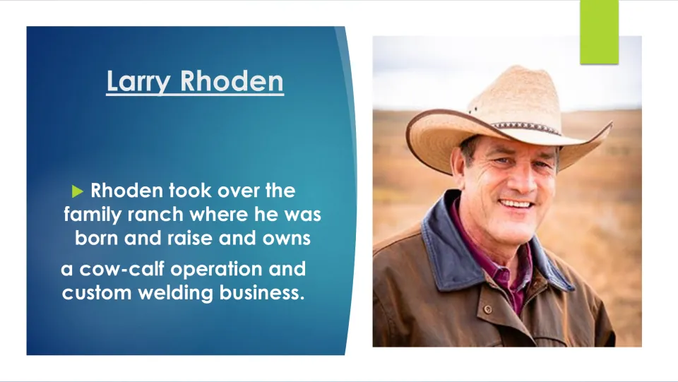 Biography slide describing Larry Rhoden’s family ranch, cow-calf operation, and custom welding business