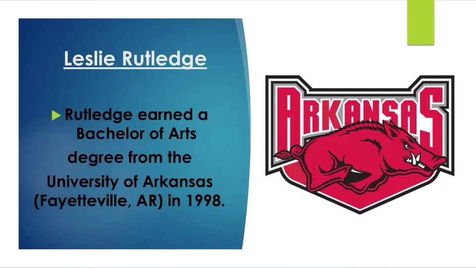 Biography slide describing Leslie Rutledge's 1998 Bachelor of Arts degree from the University of Arkansas