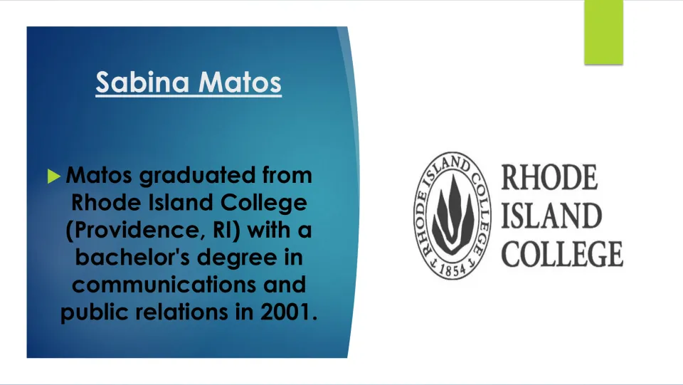 Biography slide on Matos’s 2001 Rhode Island College bachelor’s degree in communications and public relations