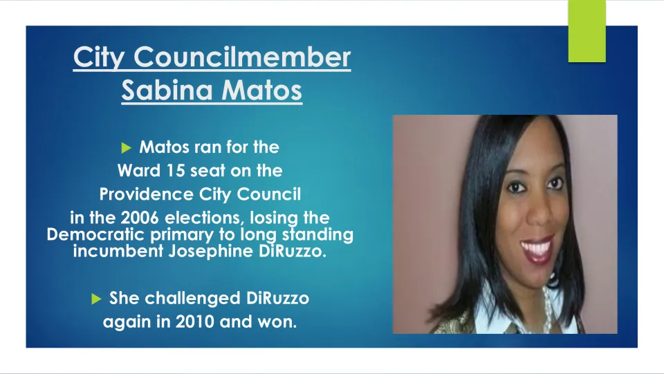Biography slide tracing Matos’s 2006 Ward 15 primary loss to Josephine DiRuzzo and her successful 2010 challenge