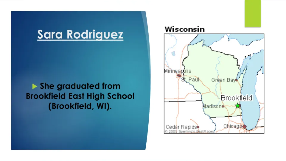 Education slide stating Sara Rodriguez graduated from Brookfield East High School in Brookfield, Wisconsin