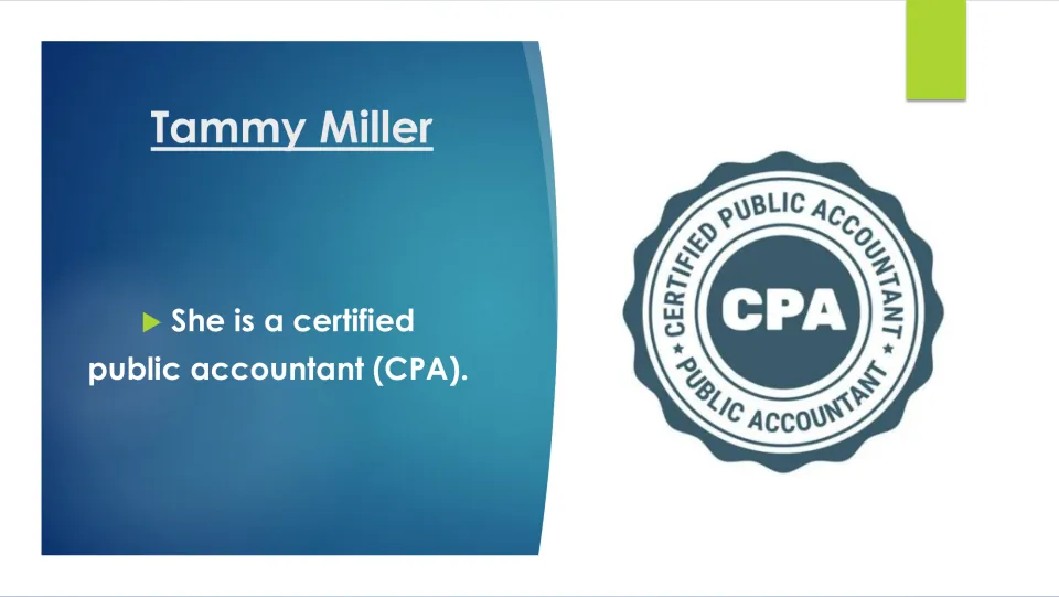 Biography slide stating that Tammy Miller is a certified public accountant, accompanied by a CPA emblem