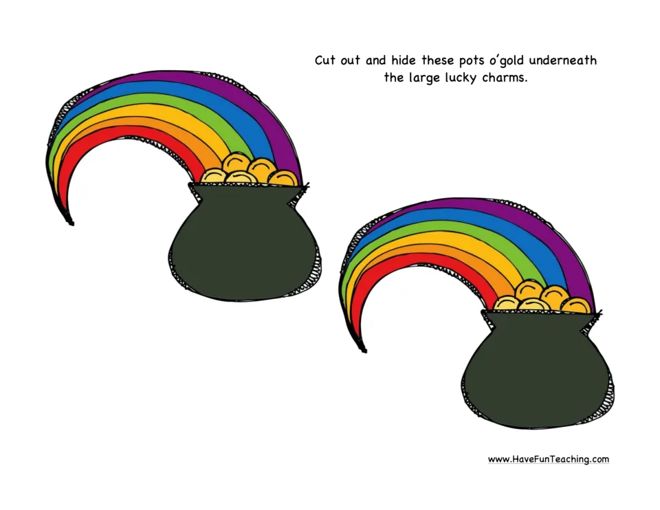 Pot of gold cutouts: two rainbow-topped pots to cut out and hide under the large charms for the leprechaun to find