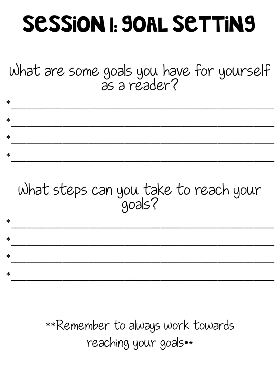Session 1, goal setting: students list goals they have as readers, then list the steps they can take to reach those goals