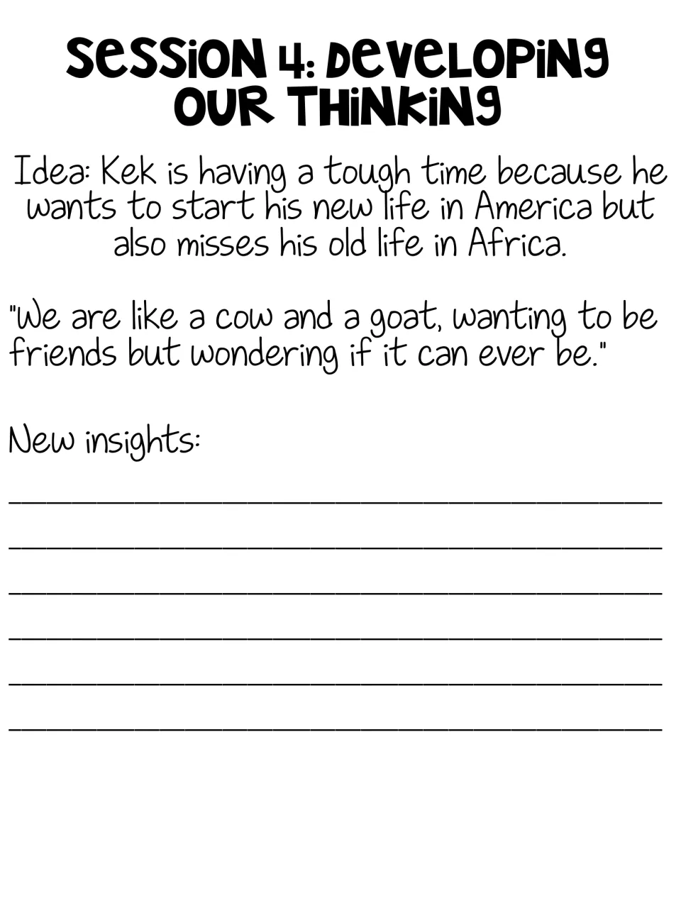 Session 4, developing thinking: students add new insights to an idea about Kek missing Africa and a cow-and-goat quote
