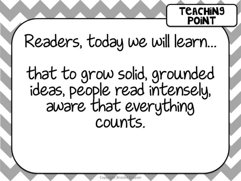Session 1 teaching point explains that readers grow grounded ideas by reading intensely, since everything counts