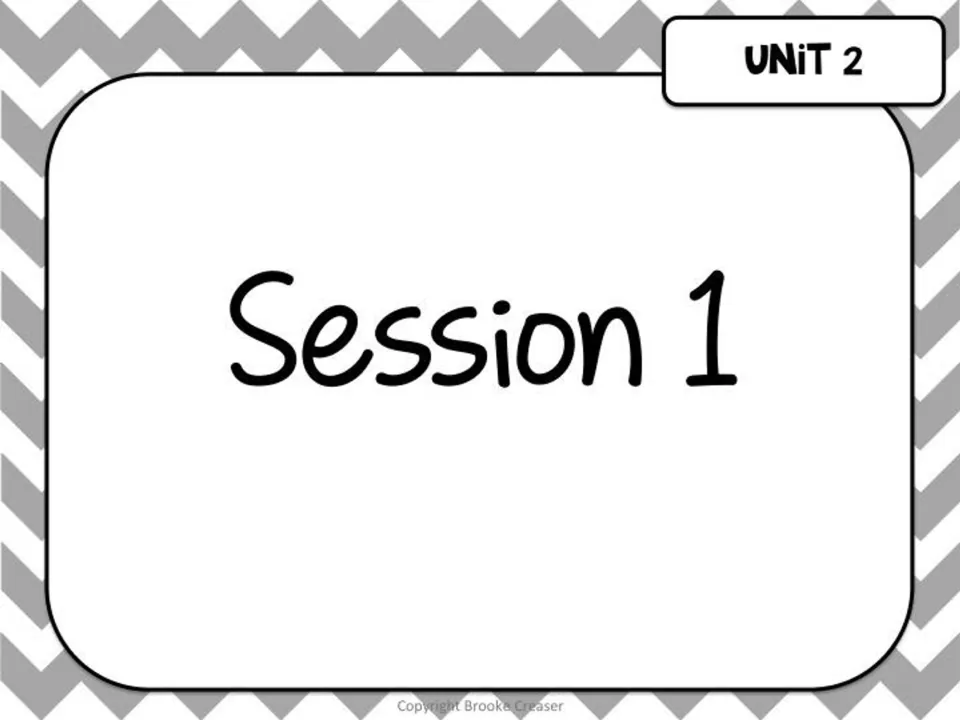 Session 1 divider slide marking the start of the first lesson in the Unit 2 slide deck