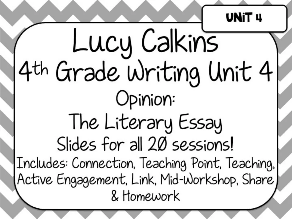 Cover for fourth-grade writing Unit 4, The Literary Essay, listing 20 sessions and their lesson sections