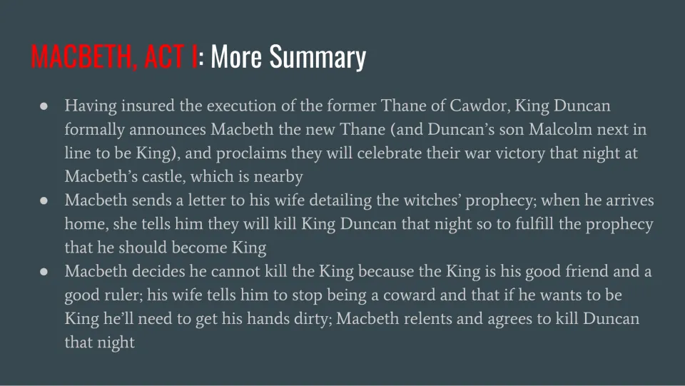 Act I summary continued: Duncan plans to feast at Macbeth's castle, and Lady Macbeth pushes her husband to kill the king