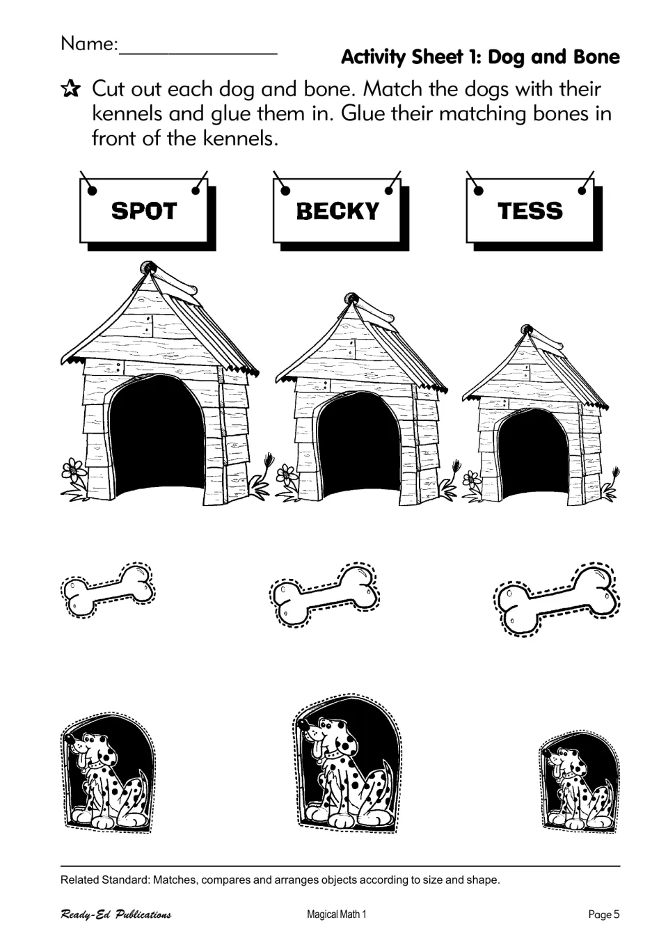 Activity sheet 1, Dog and Bone: cut out three dogs and bones, then match and glue them to kennels by size