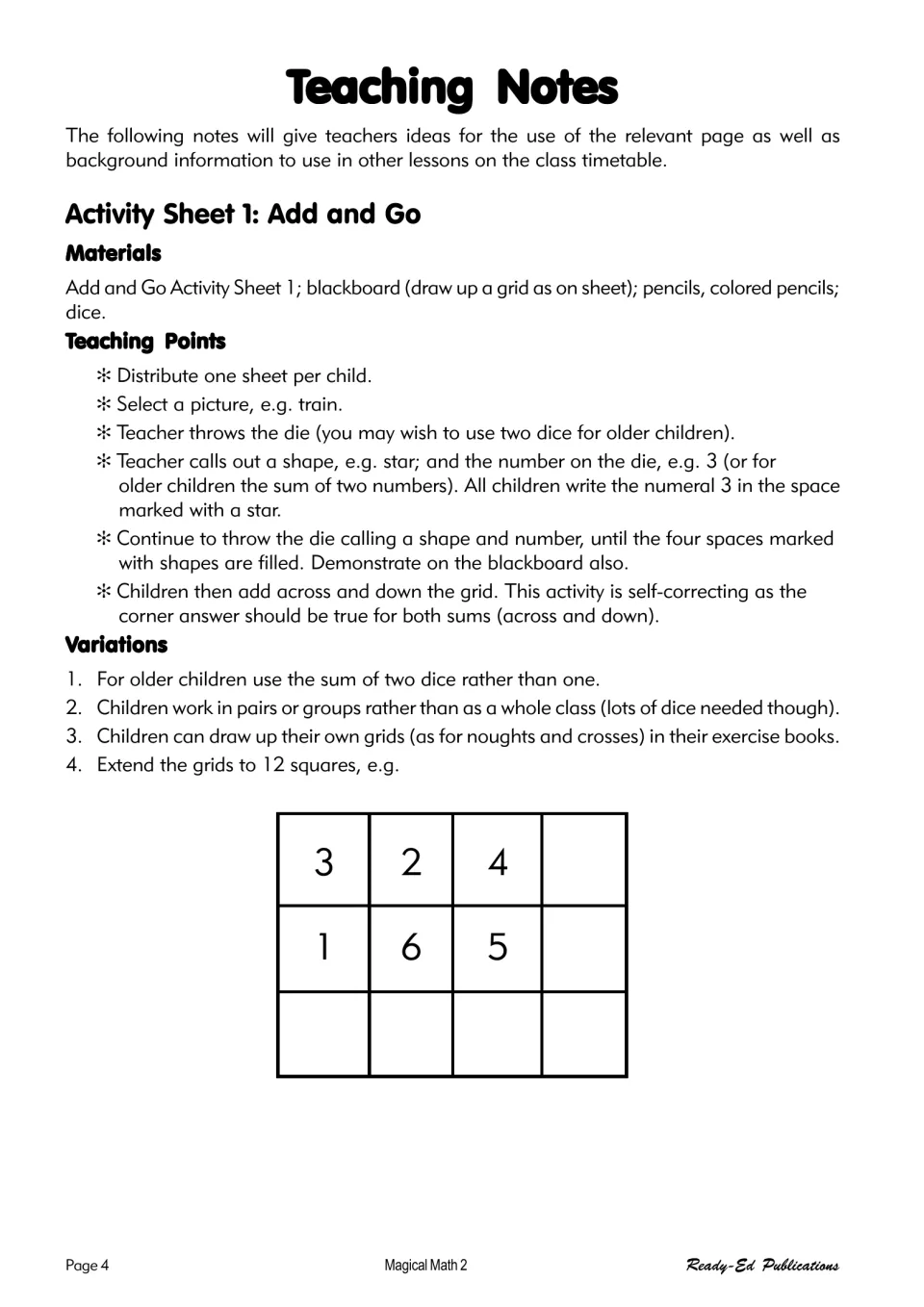 Teaching notes for Activity Sheet 1, Add and Go: write called dice numbers, then add across and down