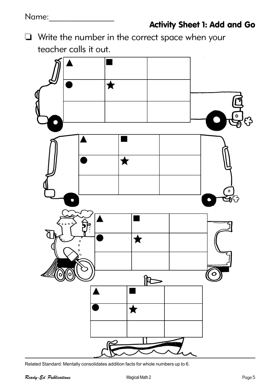 Activity Sheet 1, Add and Go: write the numbers the teacher calls out on a truck, bus, train and boat, then add