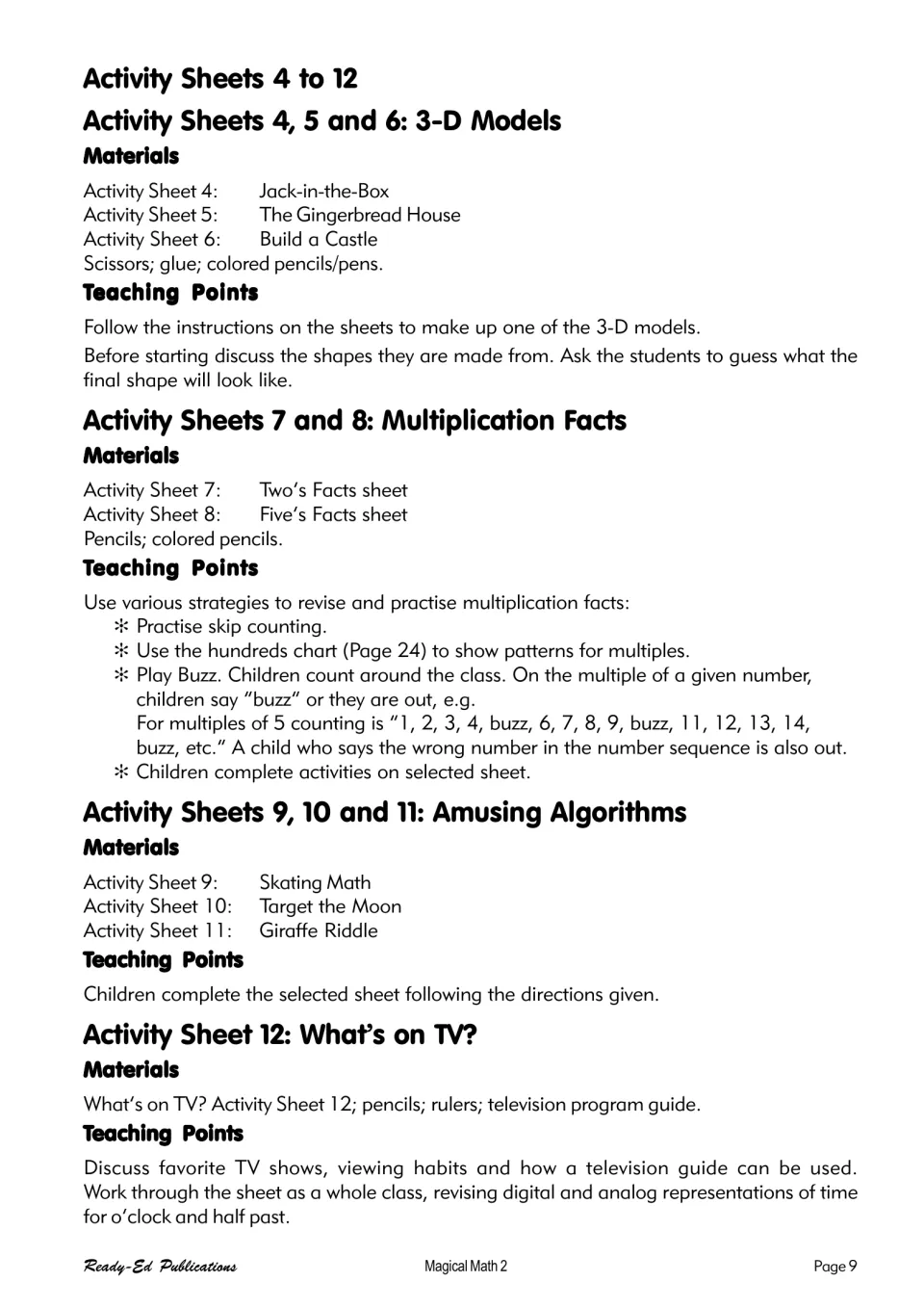 Teaching notes for Activity Sheets 4–12: 3-D models, two's and five's facts, Amusing Algorithms and What's on TV?