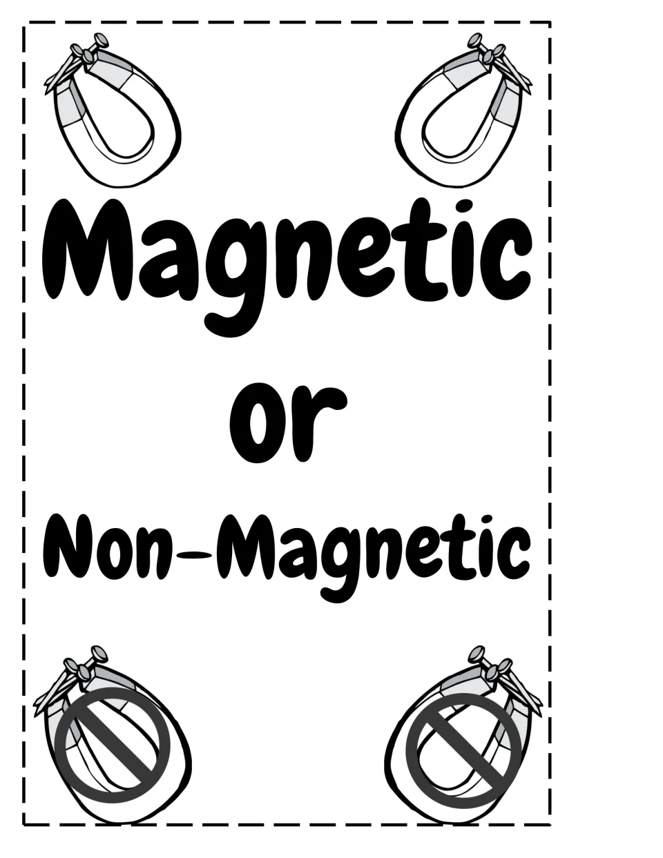 Magnetic or non-magnetic sorting title card: horseshoe magnets holding nails, plus crossed-out magnets for non-magnetic