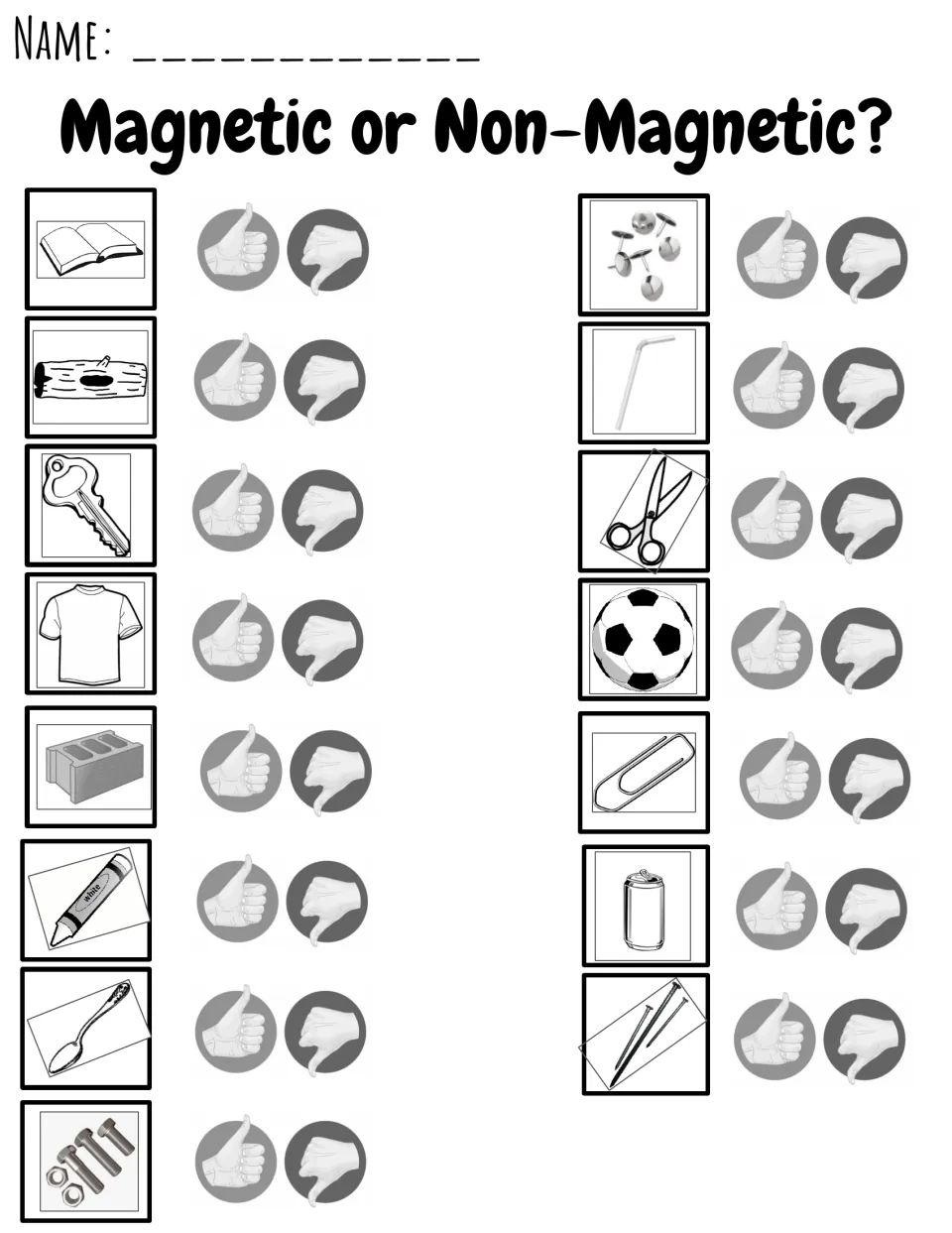 Classifying by magnetism: students mark thumbs up or down for 15 objects such as a key, nails, a shirt and a straw