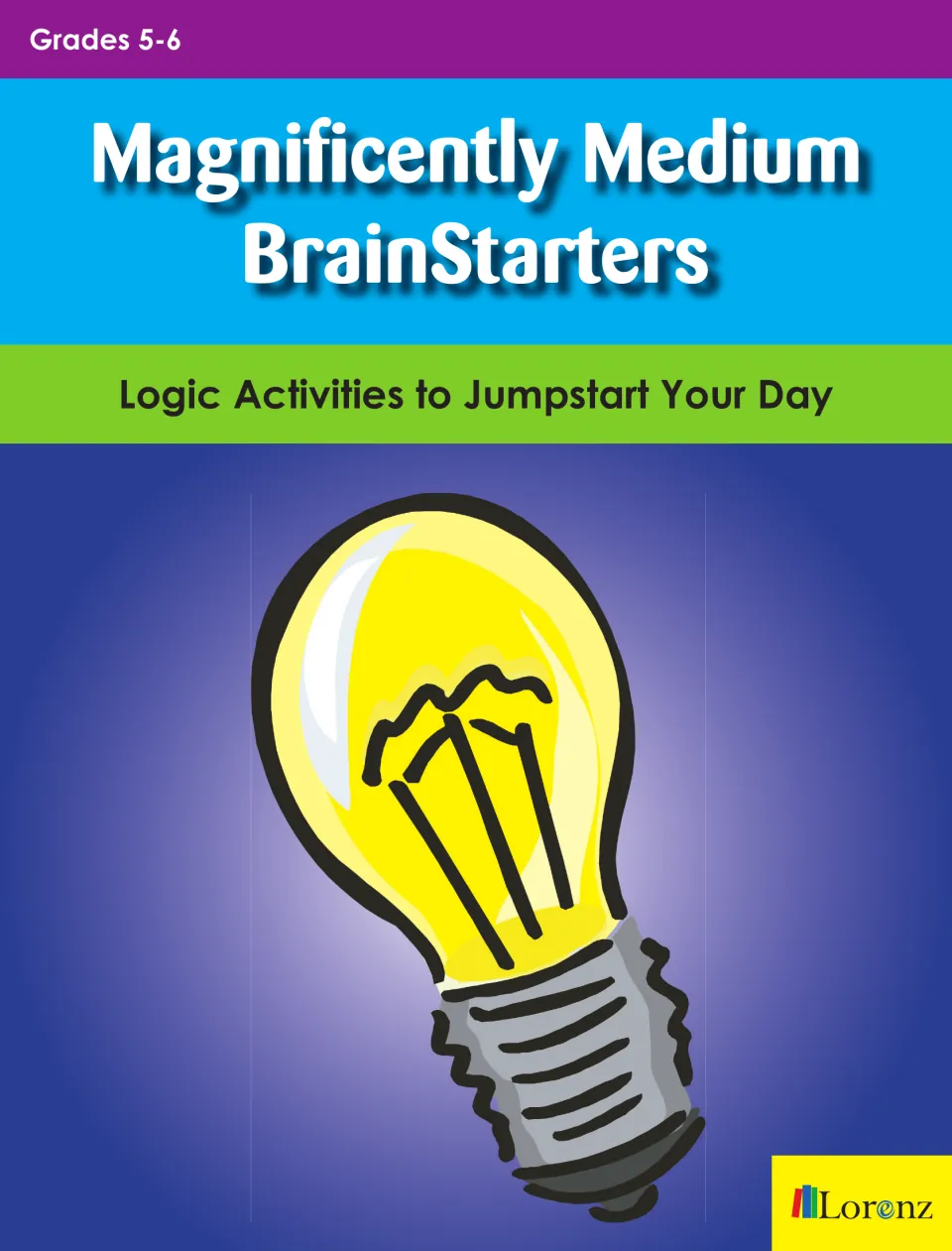 Magnificently Medium BrainStarters cover: logic activities to jumpstart your day, labeled Grades 5–6
