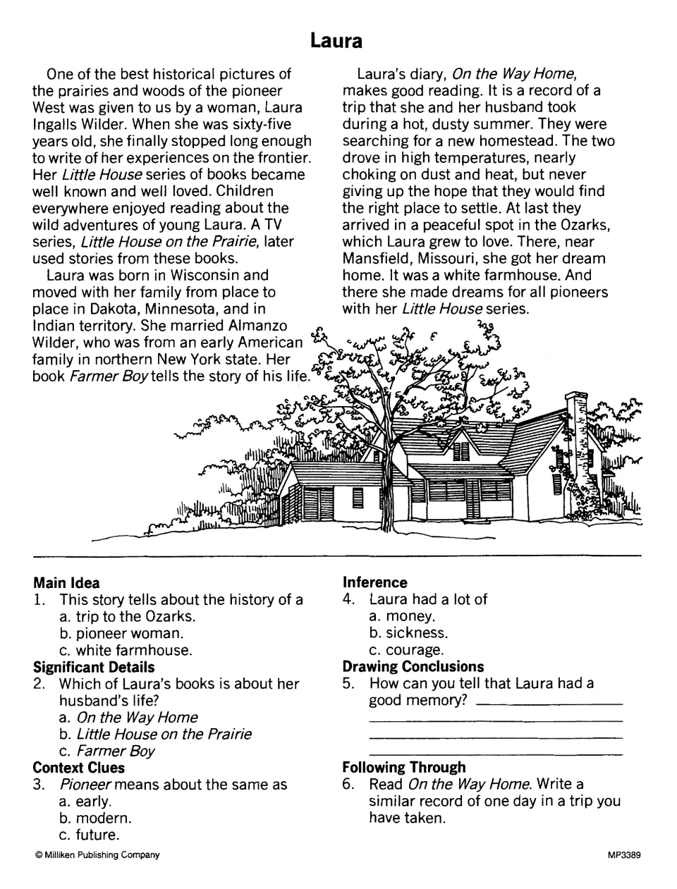 Laura: students read about Laura Ingalls Wilder, then answer main idea, details, context clue and inference questions