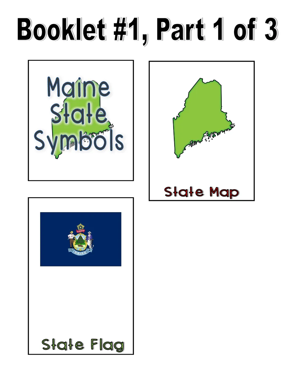 Color booklet, part 1 of 3: title piece, Maine state map, and state flag piece for students to complete