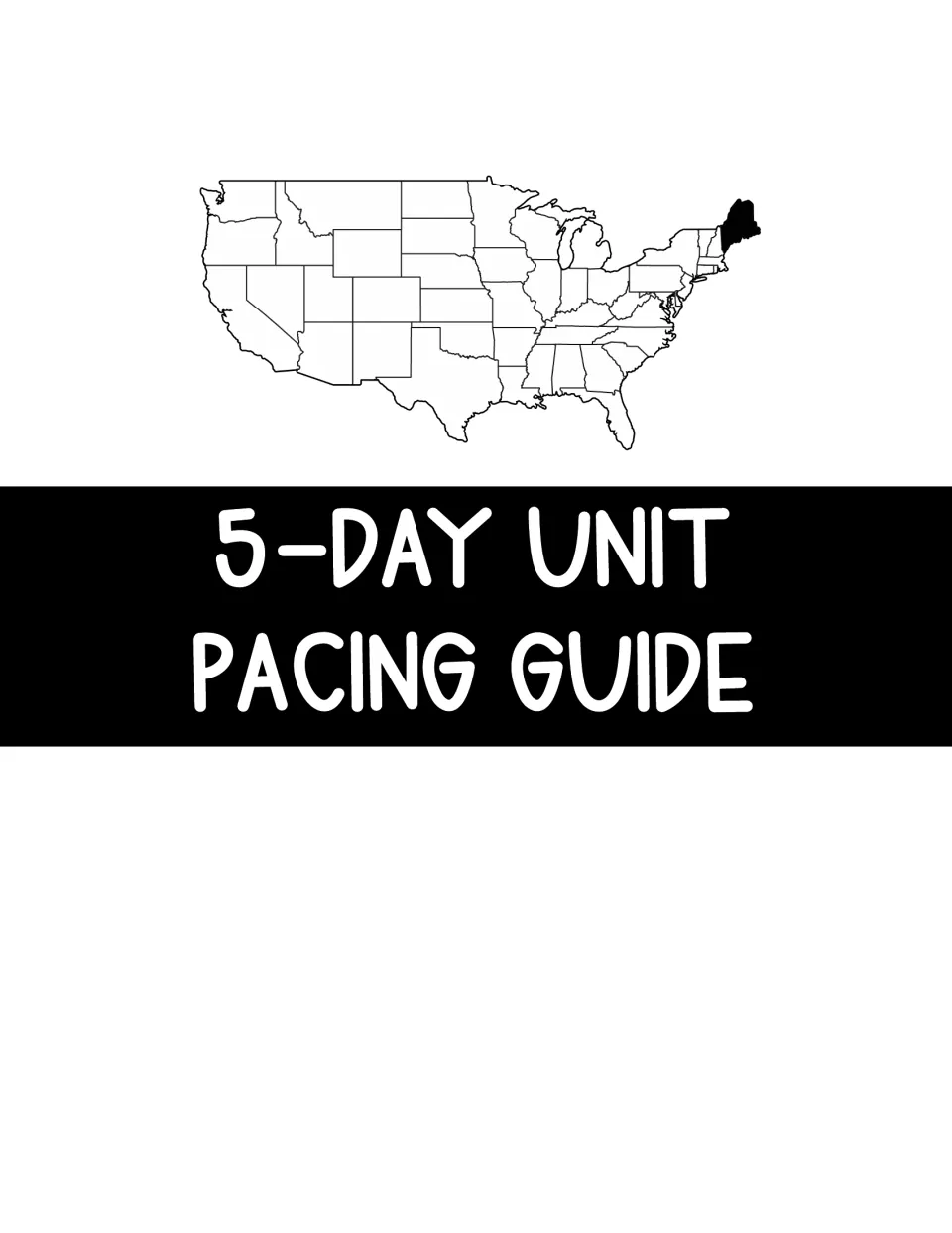 Section divider titled 5-Day Unit Pacing Guide, shown under a U.S. outline map with Maine shaded in black