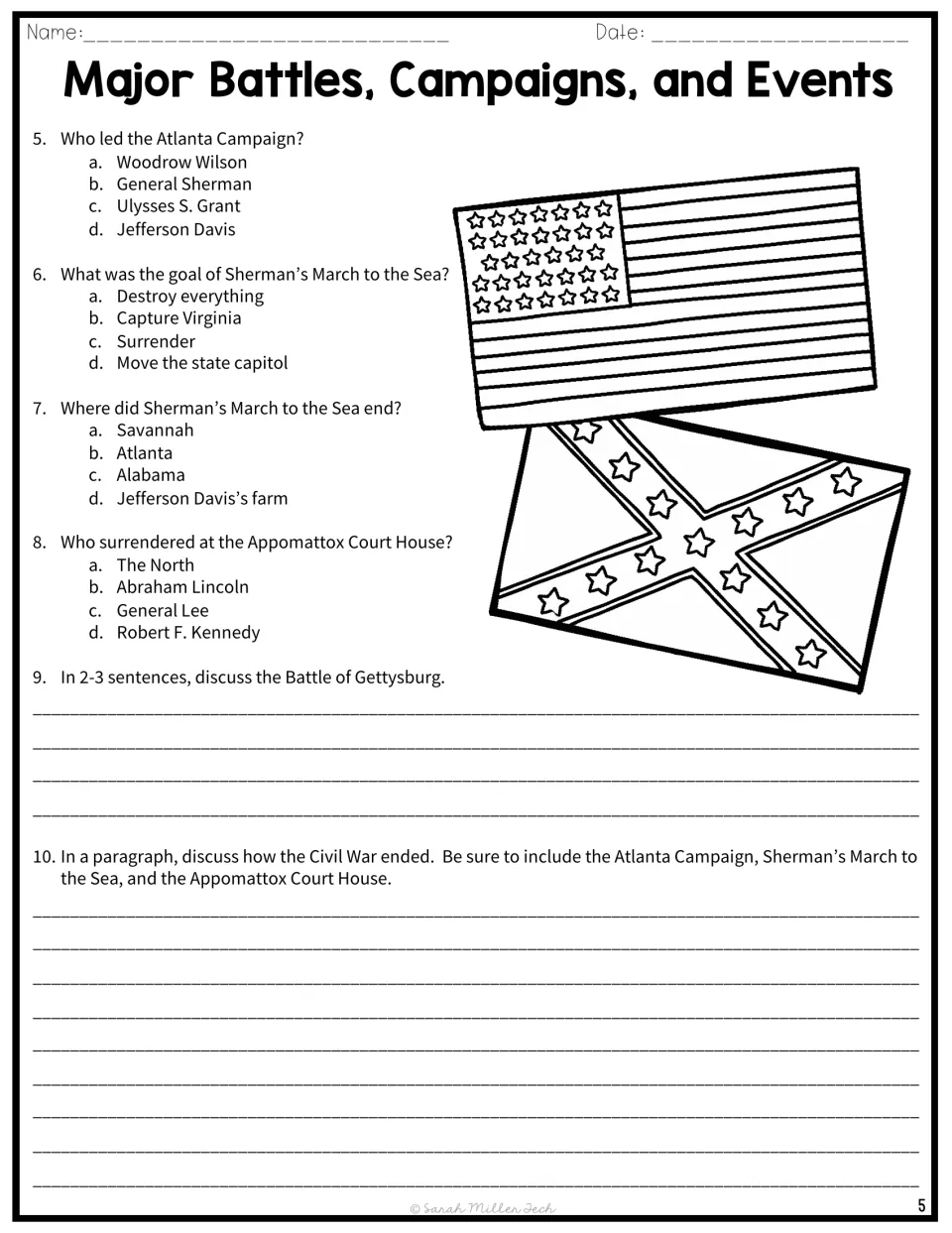Civil War questions 5-8 on Sherman, Savannah and Lee's surrender, then students write about Gettysburg and how the war ended