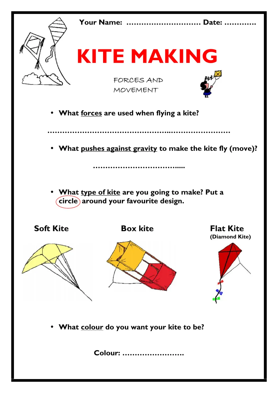 Kite making, forces and movement: students name forces in kite flight, circle a soft, box or flat kite and pick a colour