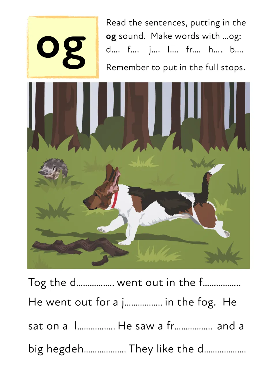 Word family -og: students fill in dog, fog, jog, log, frog and hedgehog to finish the Tog the dog story sentences