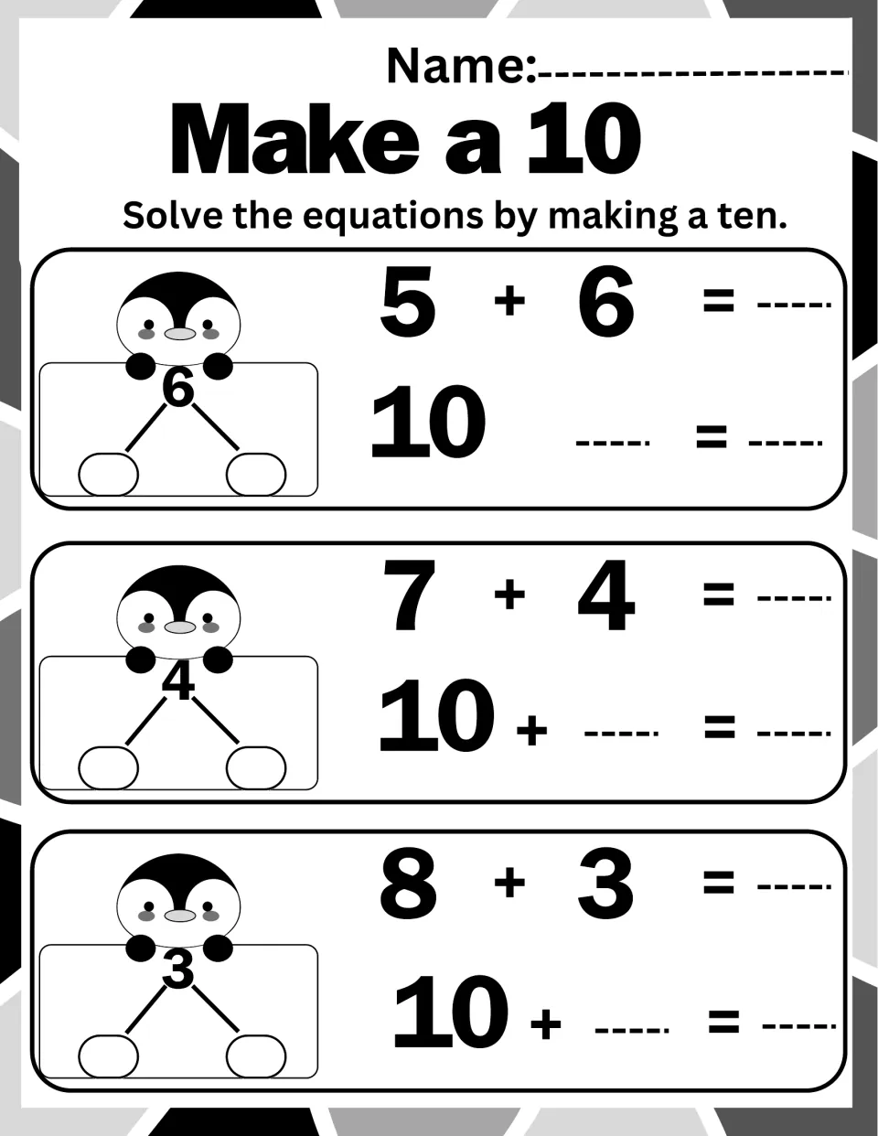 Make a 10: students split 6, 4 and 3 in penguin number bonds to solve 5 + 6, 7 + 4 and 8 + 3 by making a ten