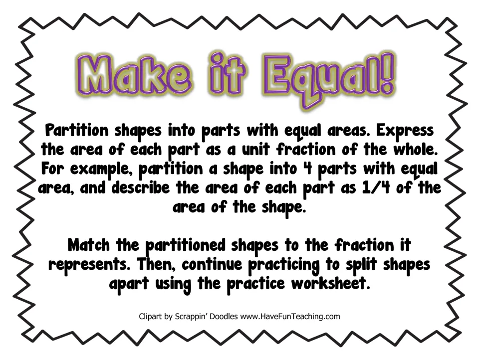 Make it Equal! directions: partition shapes into equal areas, match each to its unit fraction, then do the practice sheet