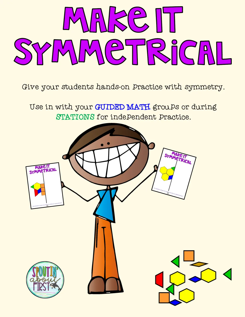 Make It Symmetrical cover: hands-on symmetry practice with pattern blocks for guided math groups or stations