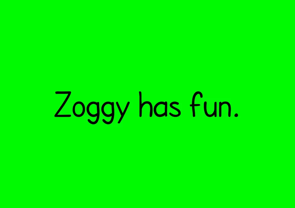 Story page reading "Zoggy has fun." in large print for students to read aloud and then rebuild with word cards