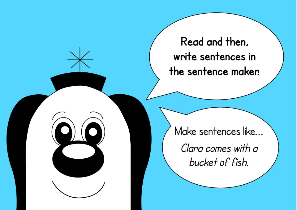 Sentence-maker directions ask readers to read, then write sentences such as 'Clara comes with a bucket of fish.'