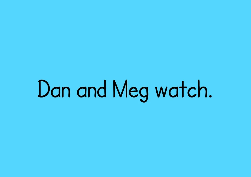 Reading text for the sentence-maker story presents 'Dan and Meg watch.' using words from the cutout cards.