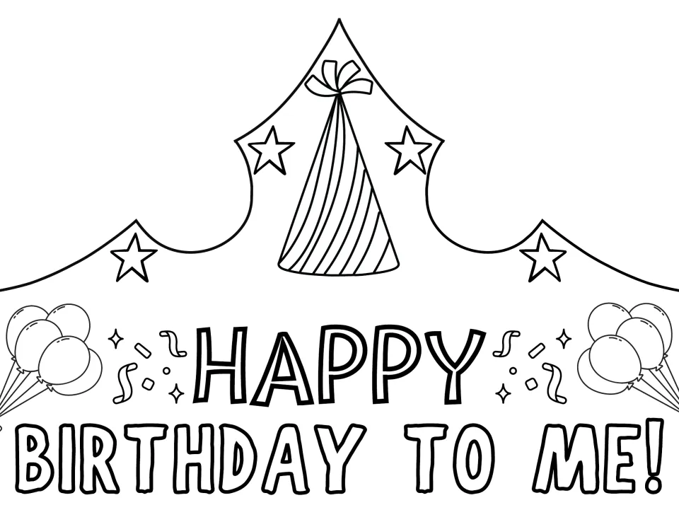 All-capitals HAPPY BIRTHDAY TO ME! coloring crown with outlined party hat, stars and balloon bunches to color and cut
