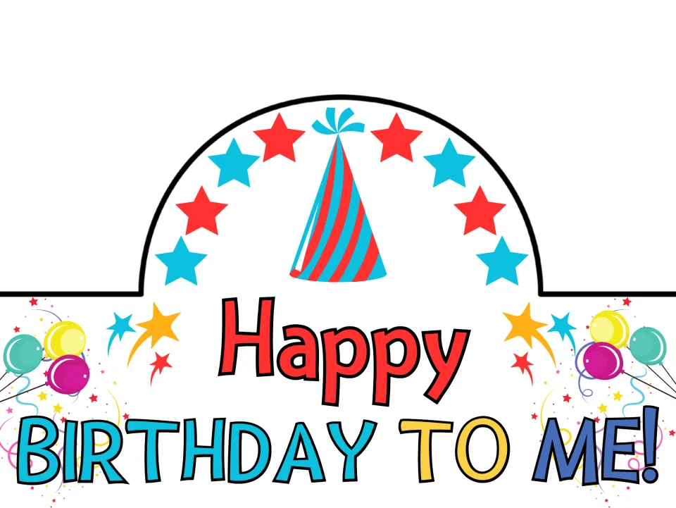 Birthday crown in color reading "Happy BIRTHDAY TO ME!" in red, blue and yellow, with a party hat, stars and balloons