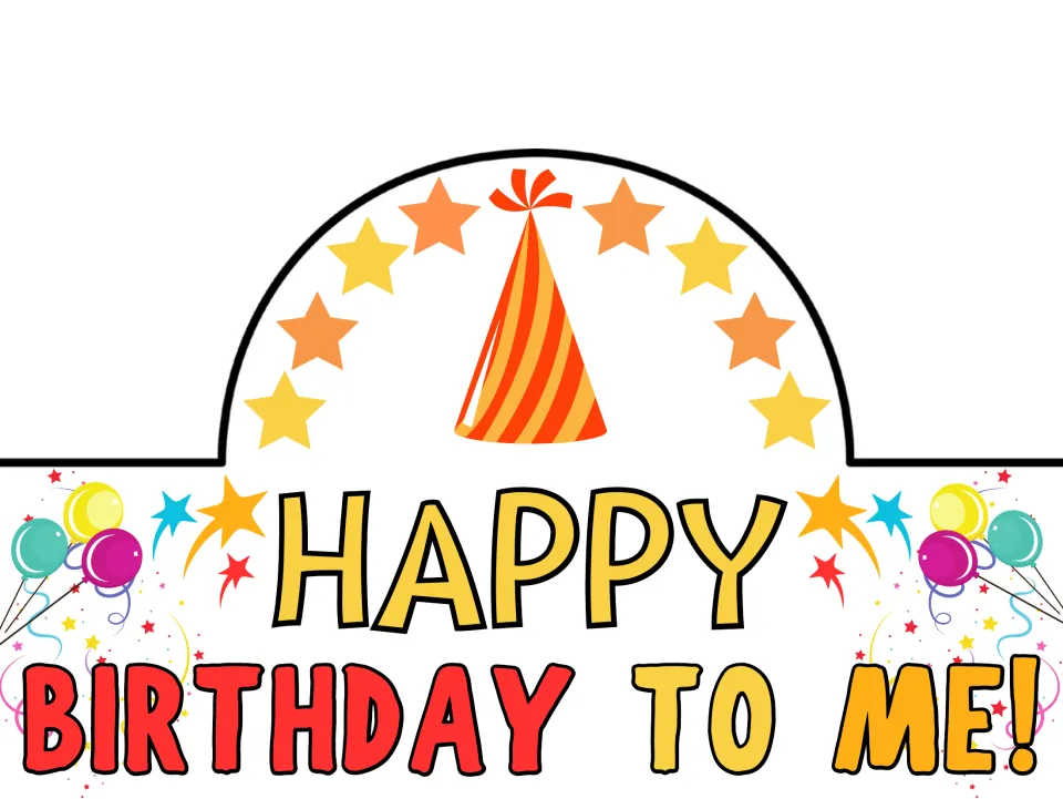 Birthday crown in warm orange and yellow reading "HAPPY BIRTHDAY TO ME!" with an orange striped party hat and stars
