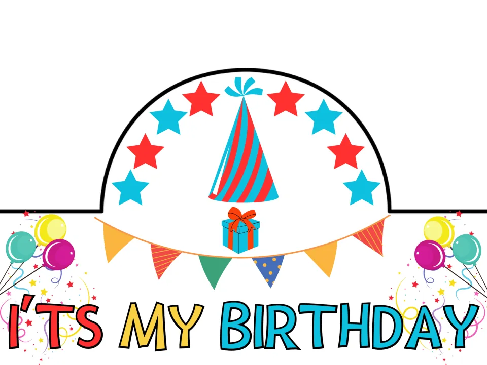 Birthday crown in color reading "I'TS MY BIRTHDAY" with a party hat, a gift box, pennant bunting, stars and balloons