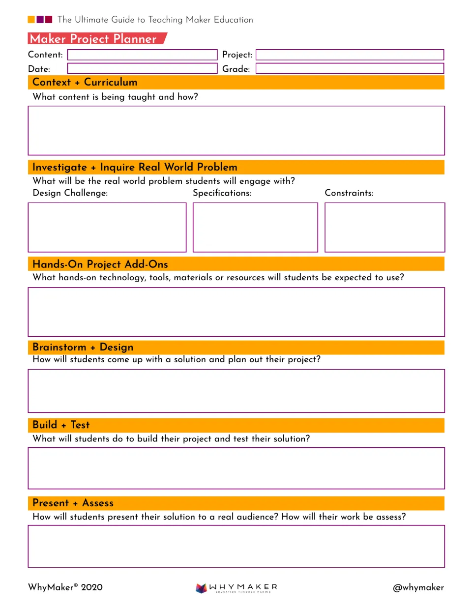 Maker project planner: teachers map content, a real-world design challenge, tools, brainstorm, build + test and presenting