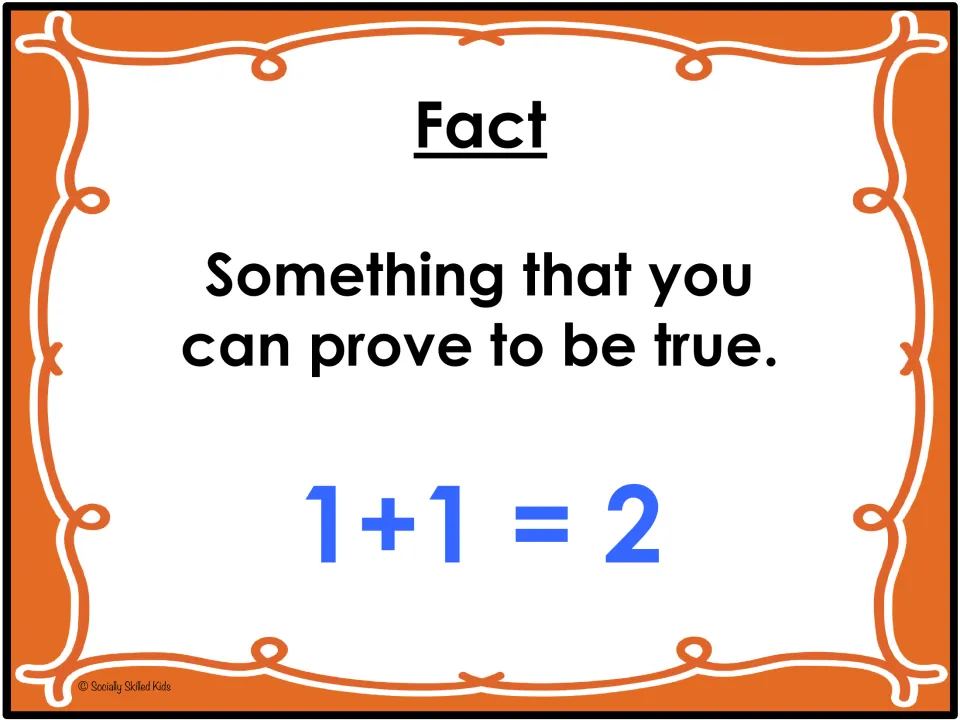 Fact definition visual for the social skills activities: something you can prove to be true, with 1 + 1 = 2
