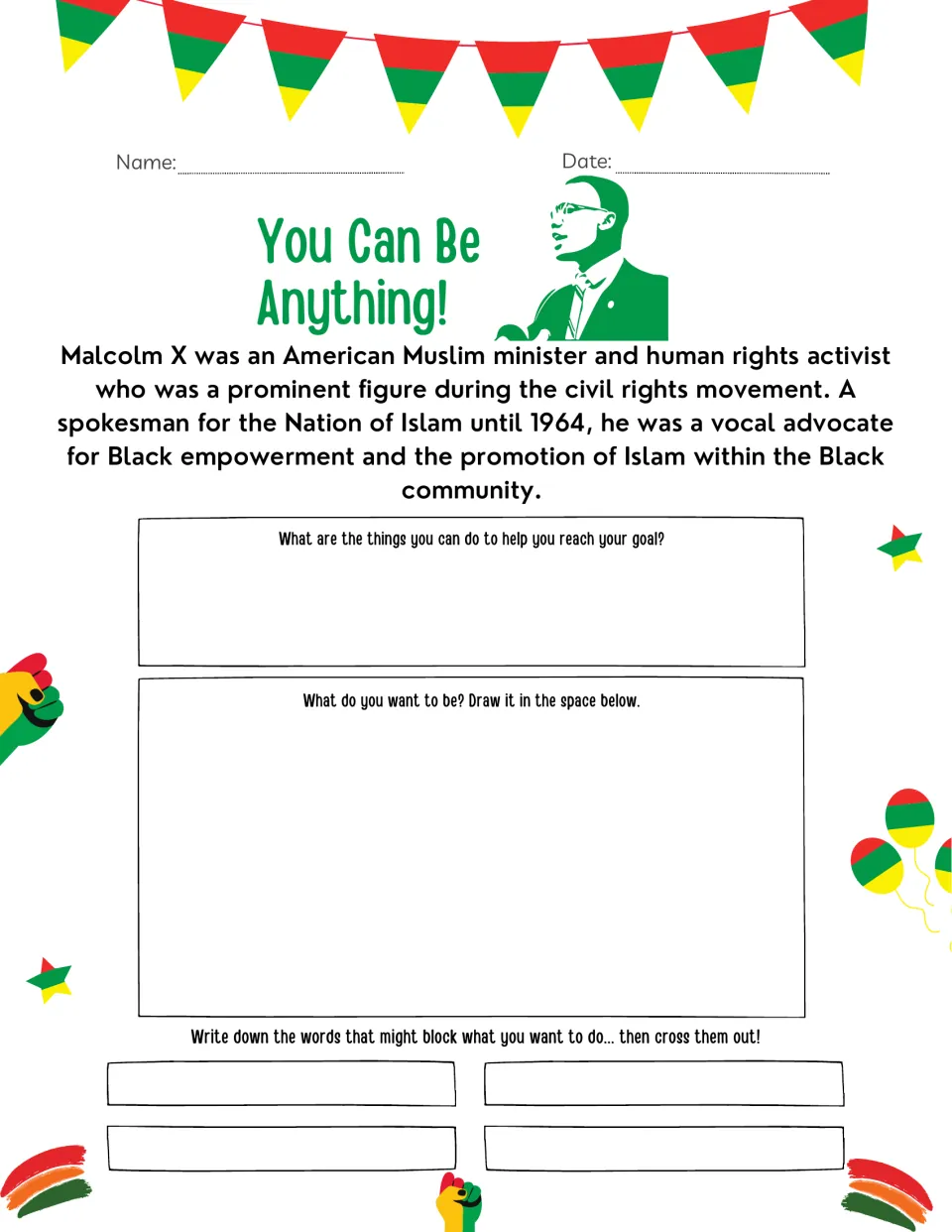 You Can Be Anything! Malcolm X bio: students read about his activism, list goal steps, draw a dream job, cross out doubts