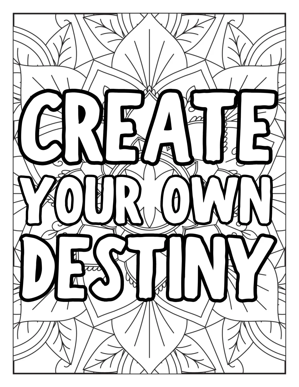 Mandala coloring page 3 of 10 features the message 'Create Your Own Destiny' amid patterns to color.