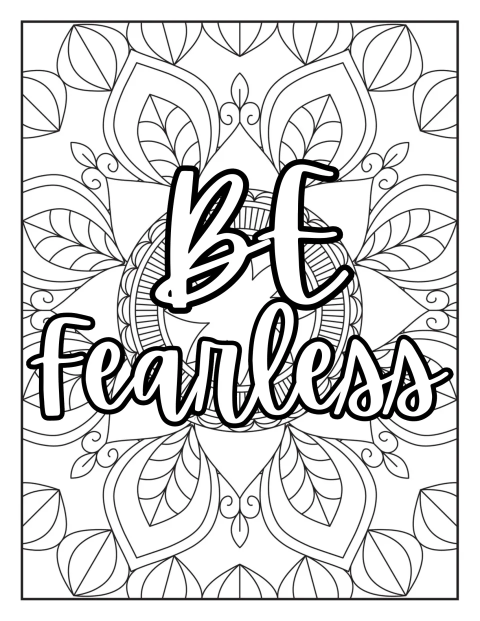 Mandala coloring page 7 of 10 features the message 'Be Fearless' surrounded by patterns to color.